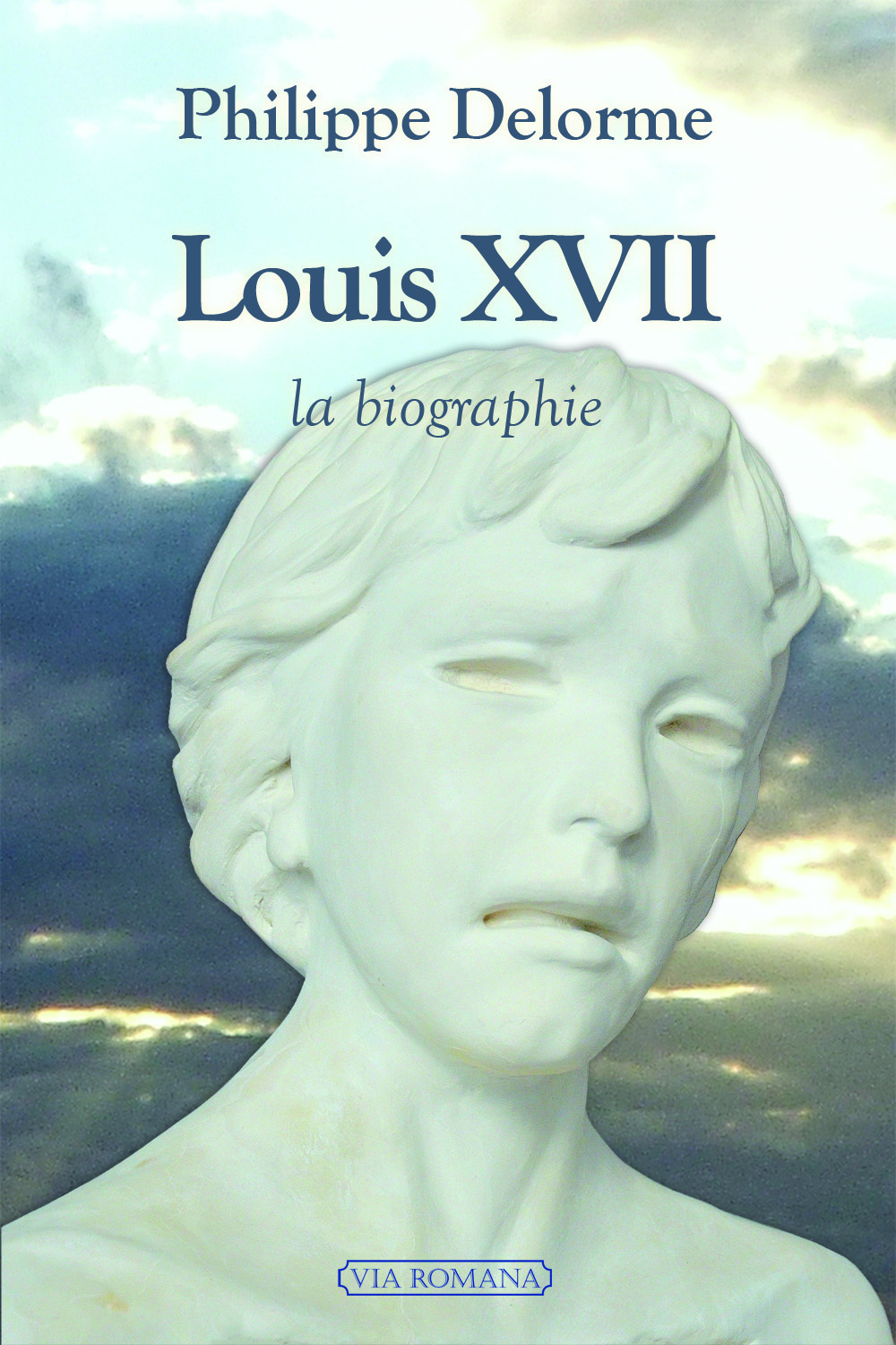 Louis XVII, la biographie