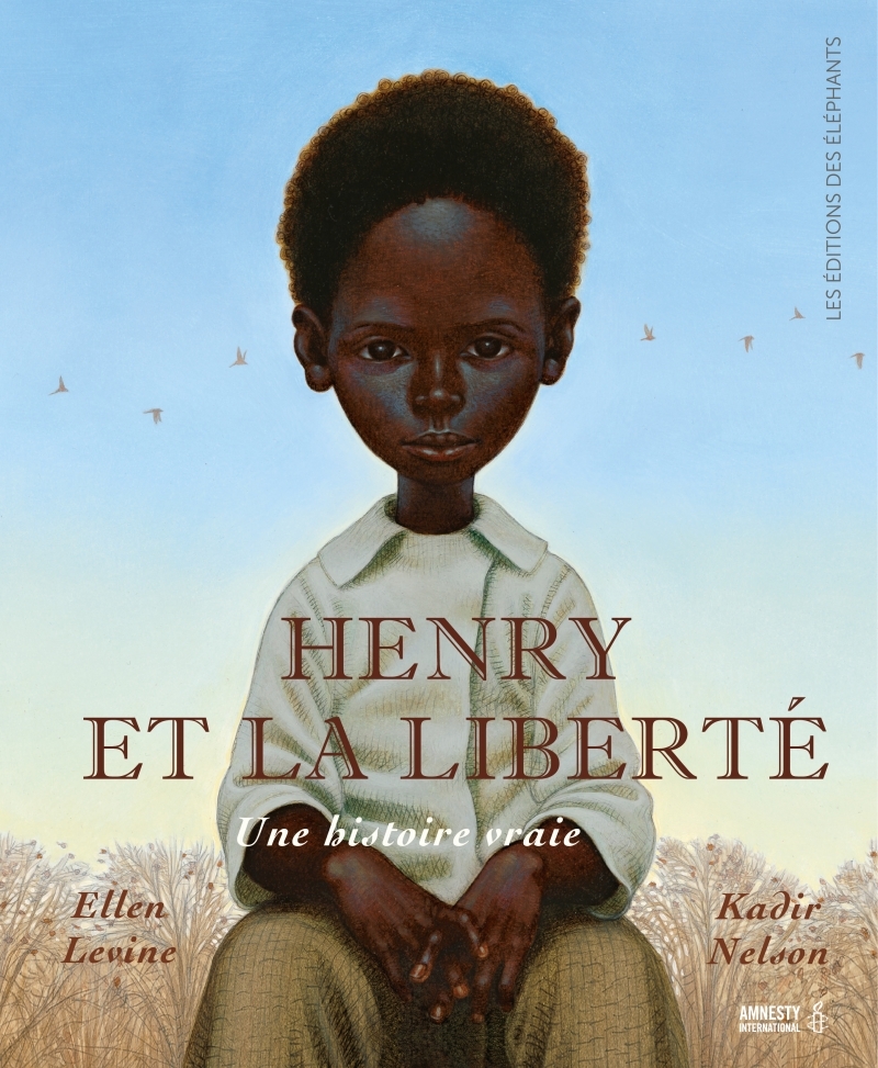 Henry et la liberté - Une histoire vraie
