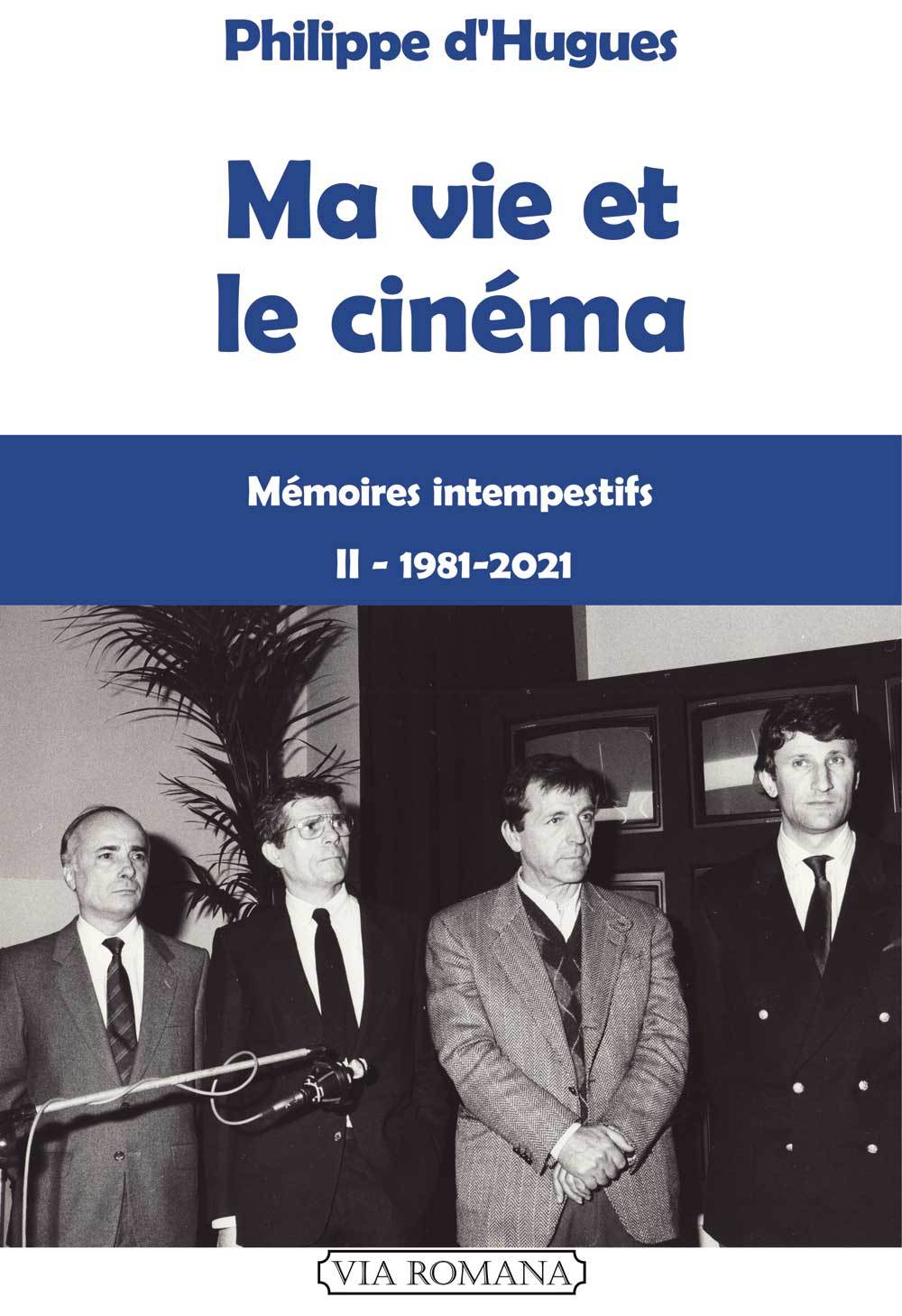Ma vie et le cinéma : 1981-2021 