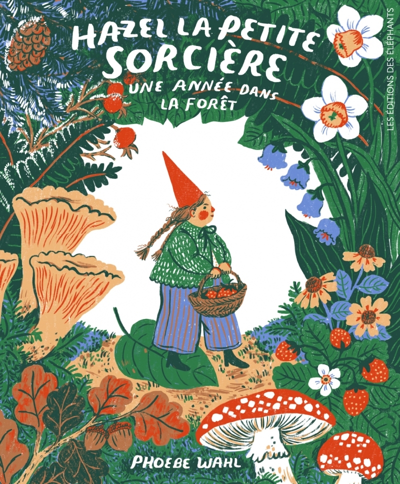 Hazel la petite sorcière - Une année dans la forêt