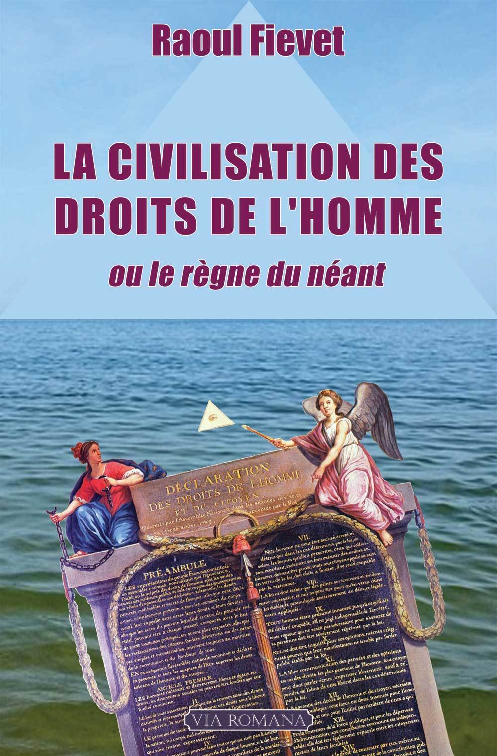 La civilisation des droits de l'homme, ou le règne du néant