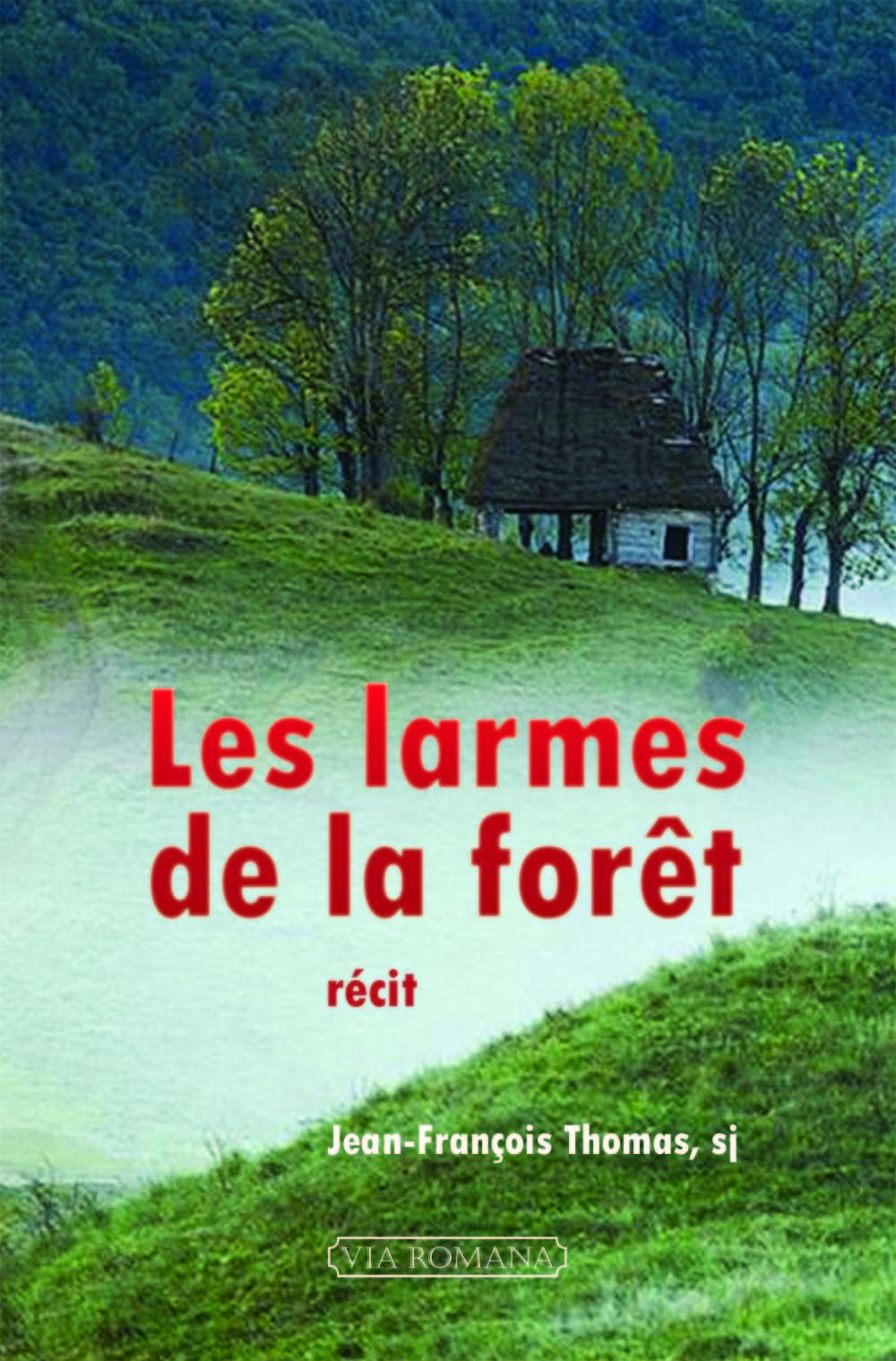 Les larmes de la forêt