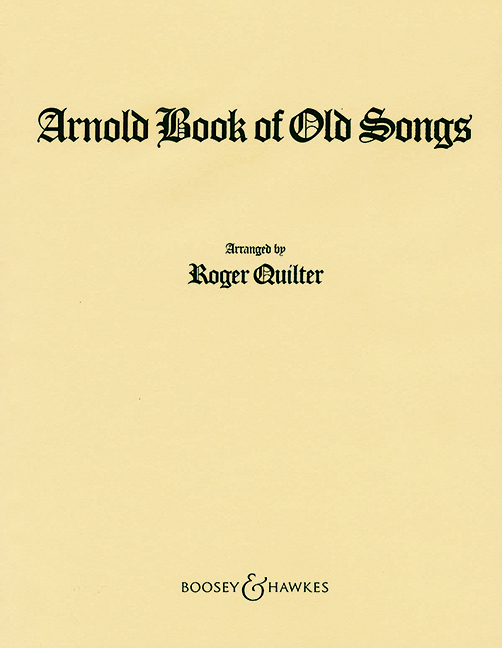 The Arnold Book of Old Songs