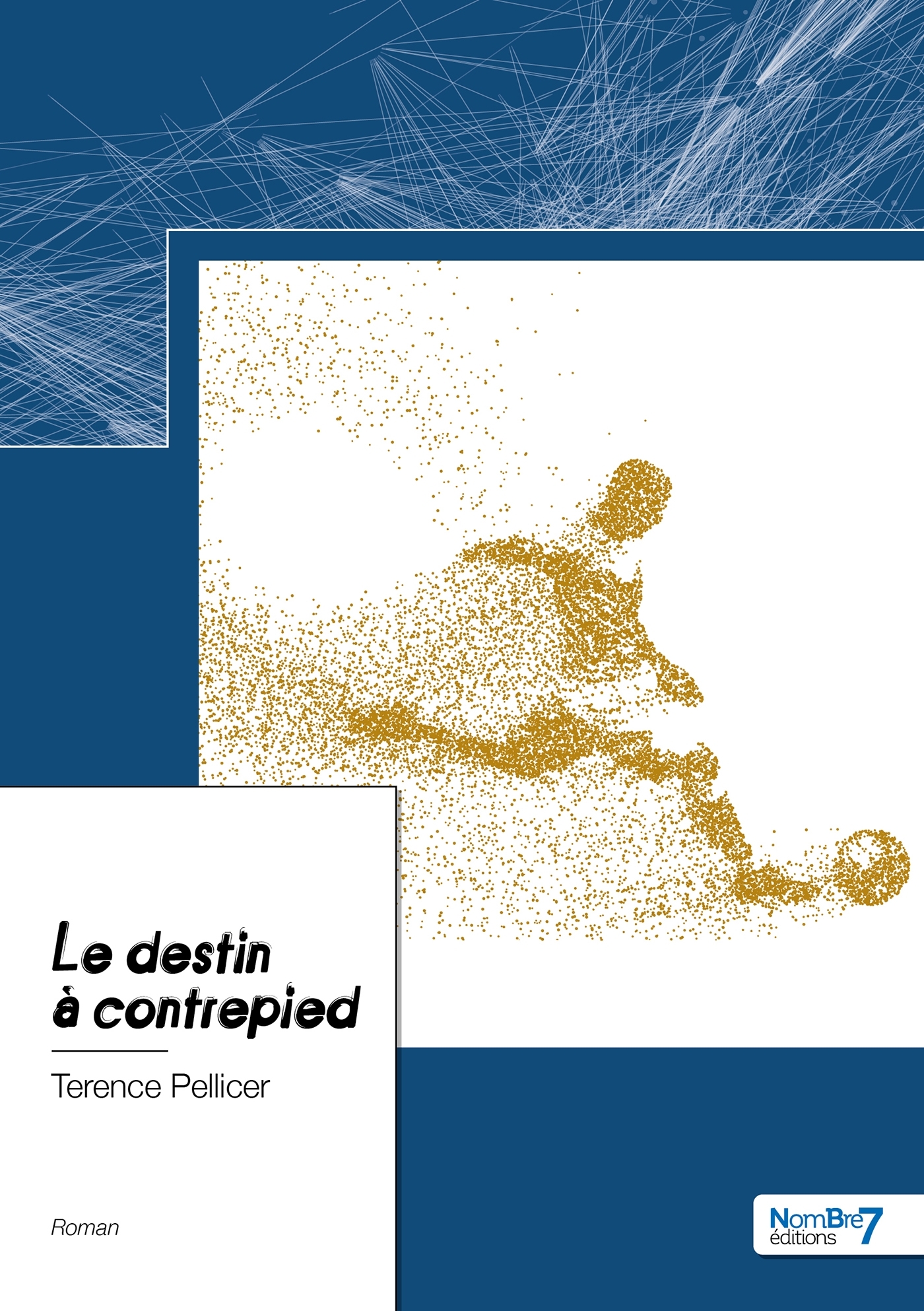 Le destin à contrepied