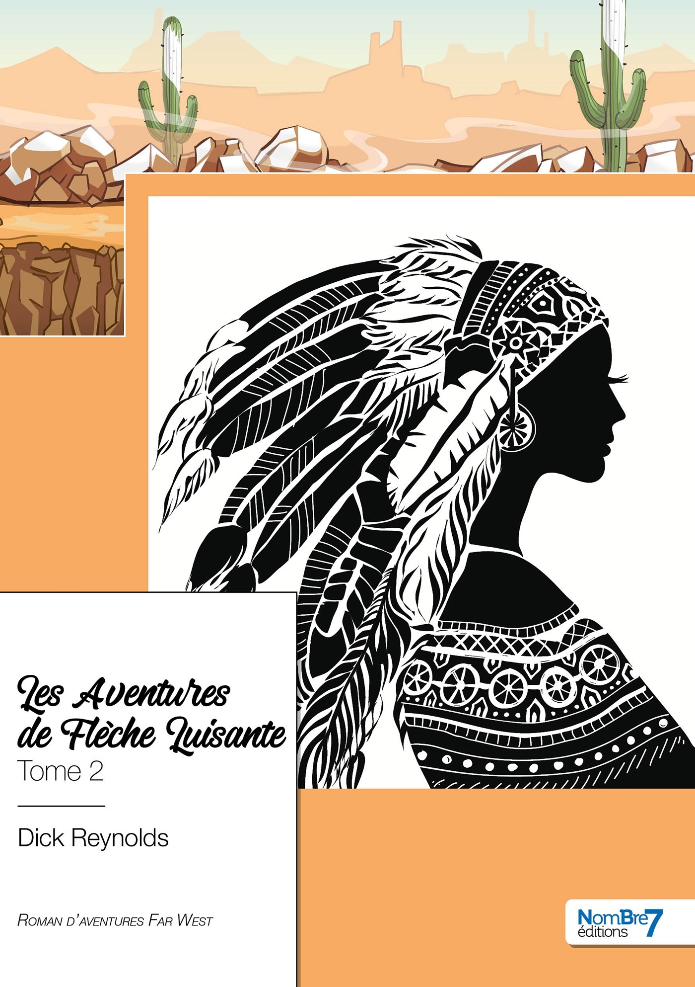 Les Aventures de Flèche Luisante - Tome 2