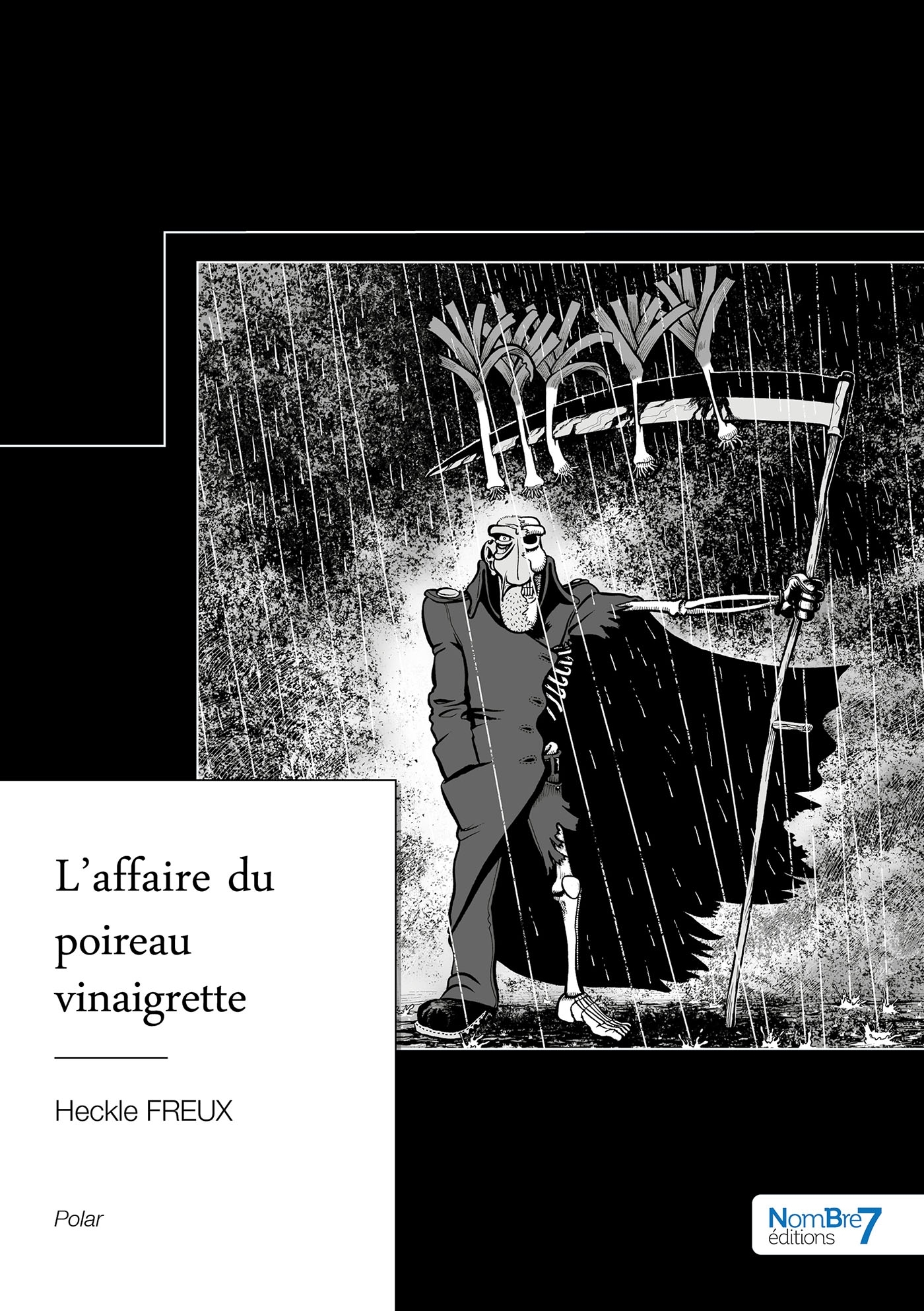 La saga du tueur aux poireaux - Tome 1