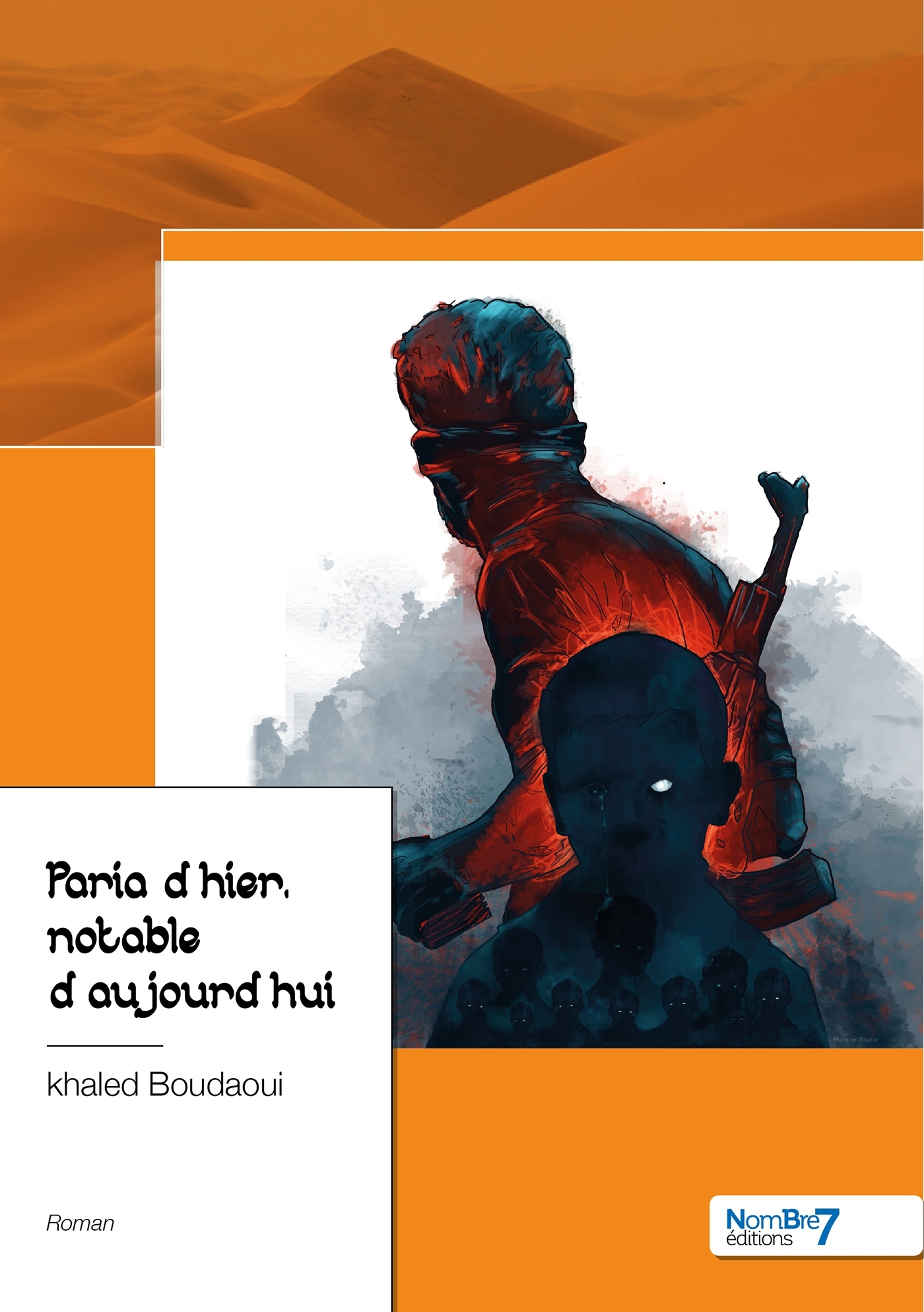 Paria d'hier, notable d'aujourd'hui