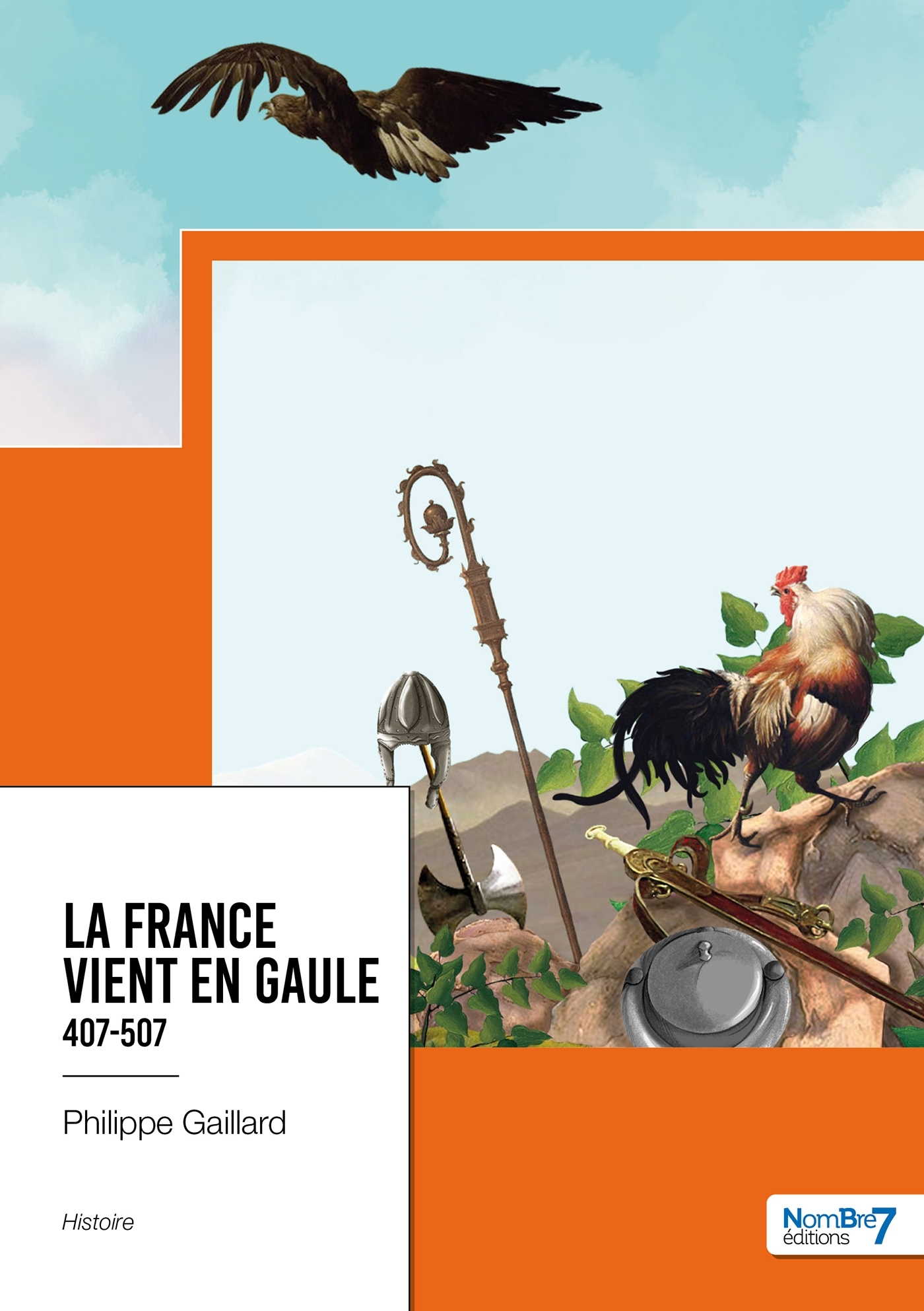 La France vient en Gaule - Tome 1