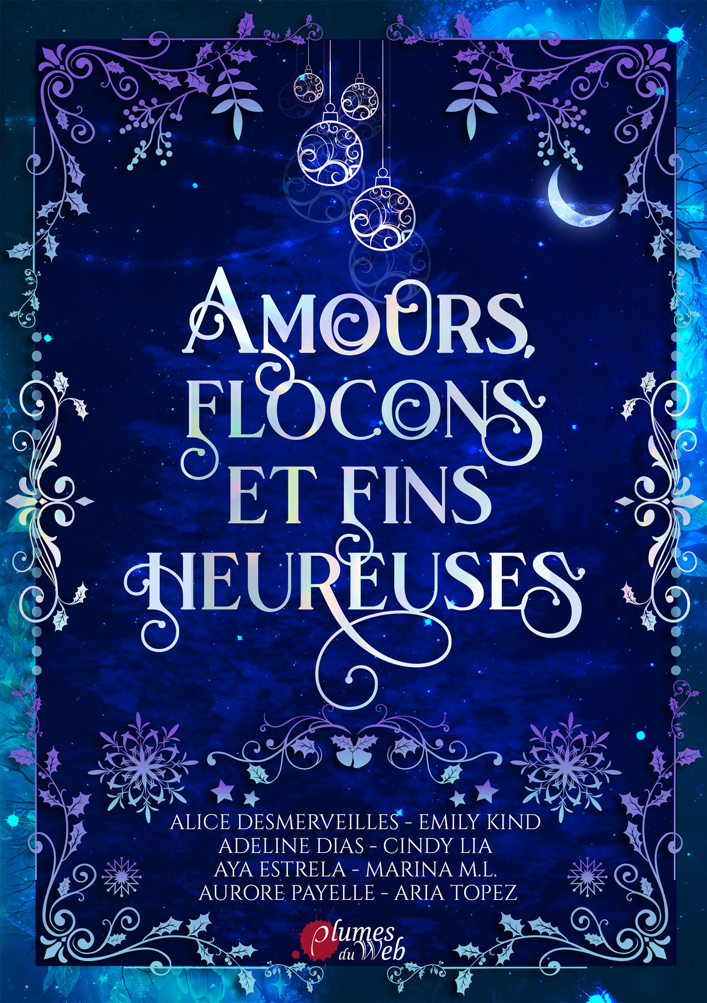 AMOURS, FLOCONS ET FINS HEUREUSES