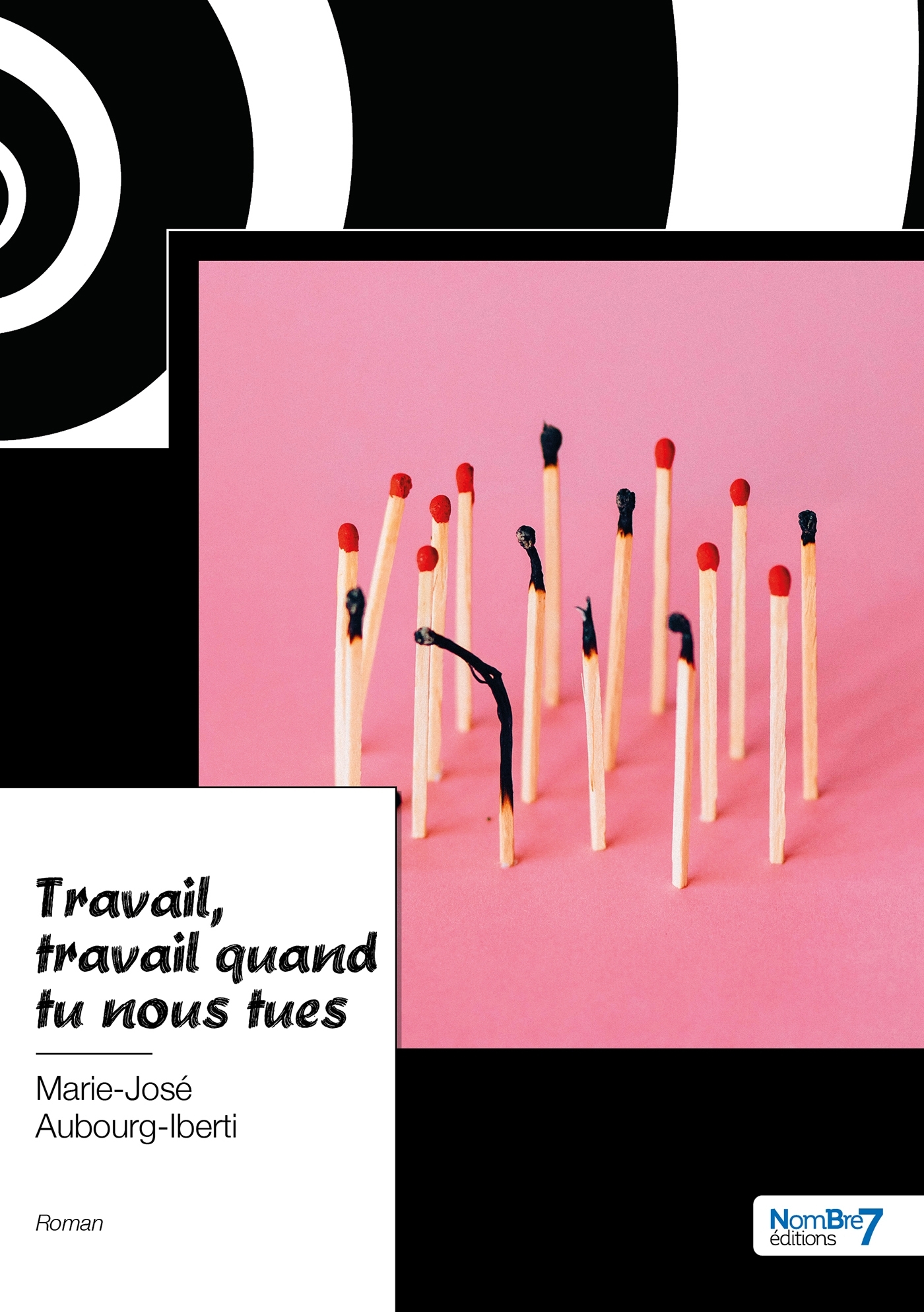 Travail, travail quand tu nous tues