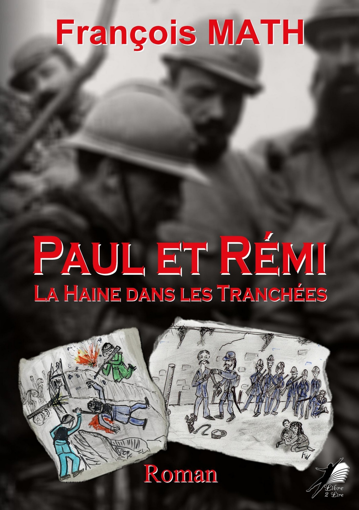 Paul et rémi: la haine dans les tranchées