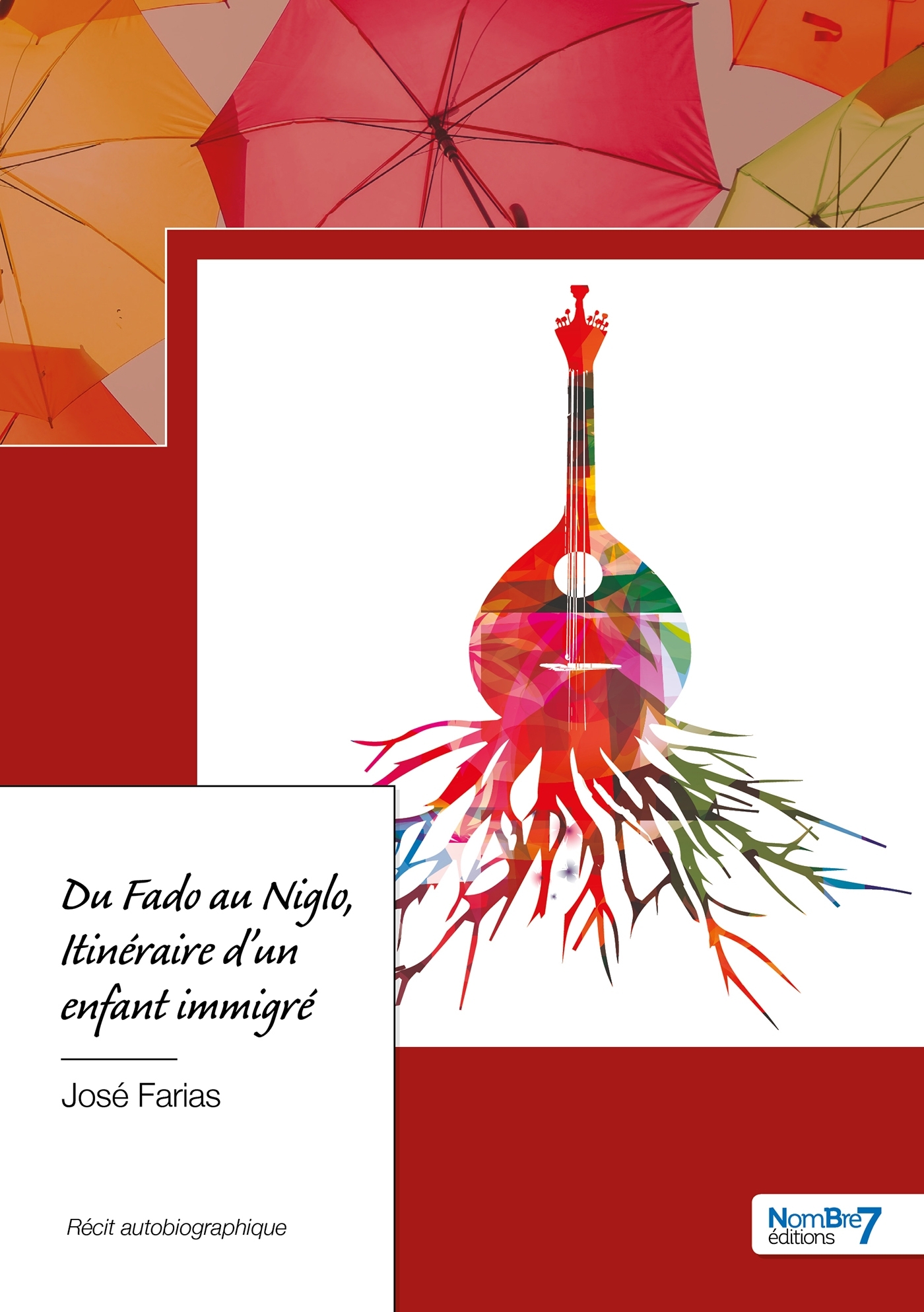 Du Fado au Niglo, Itinéraire d'un enfant immigré