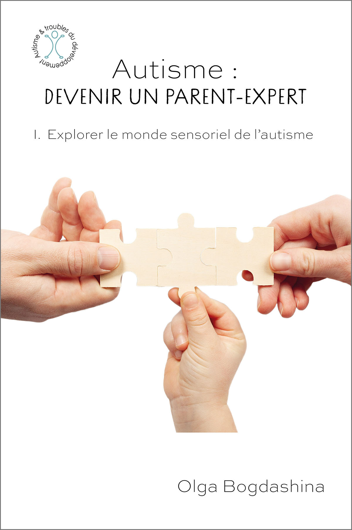 Autisme : devenir un parent-expert