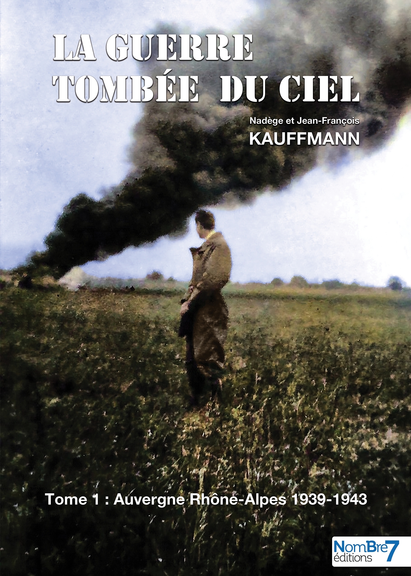 La guerre tombée du Ciel - Tome 1