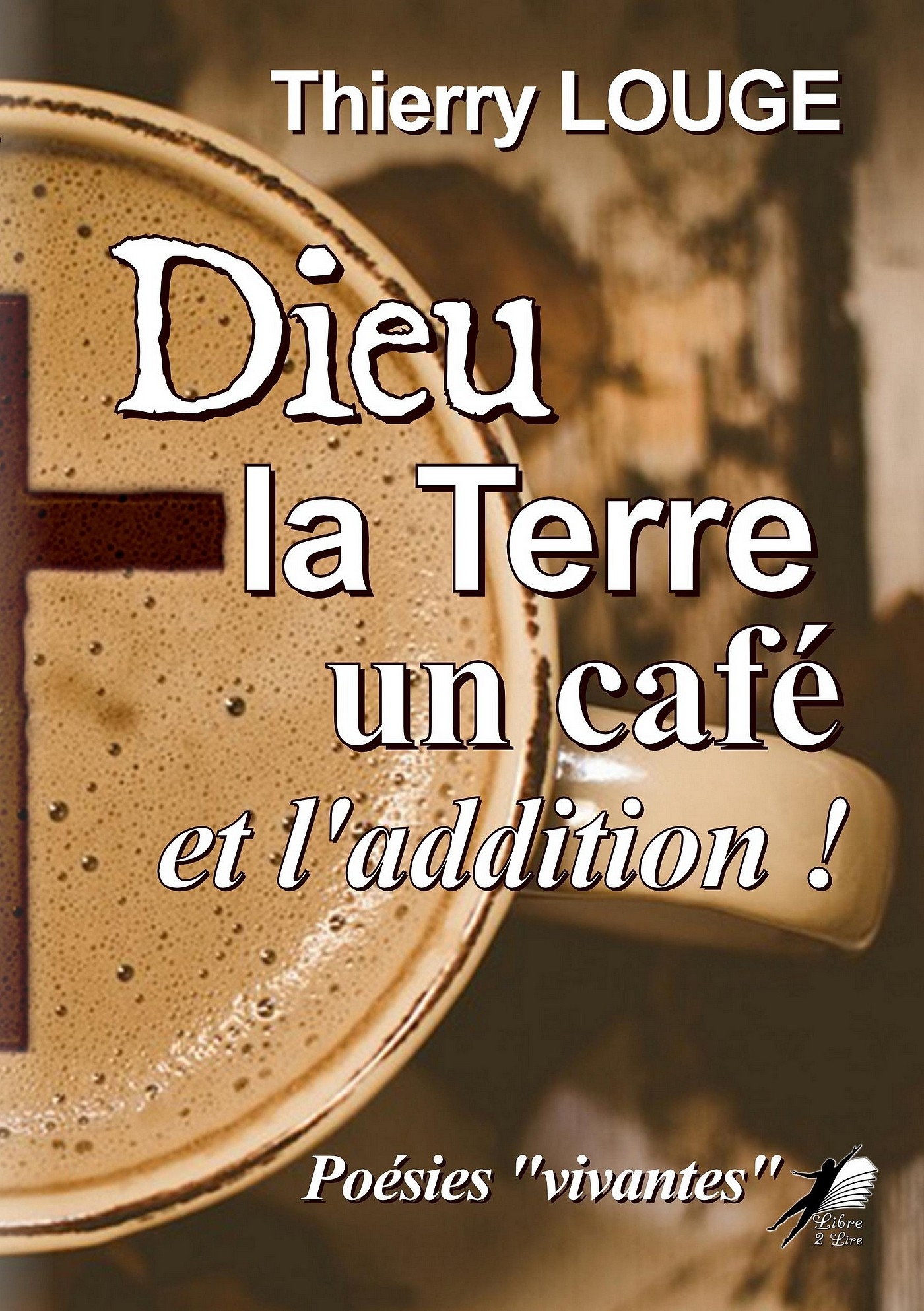 Dieu, la Terre, un café et l'addition !