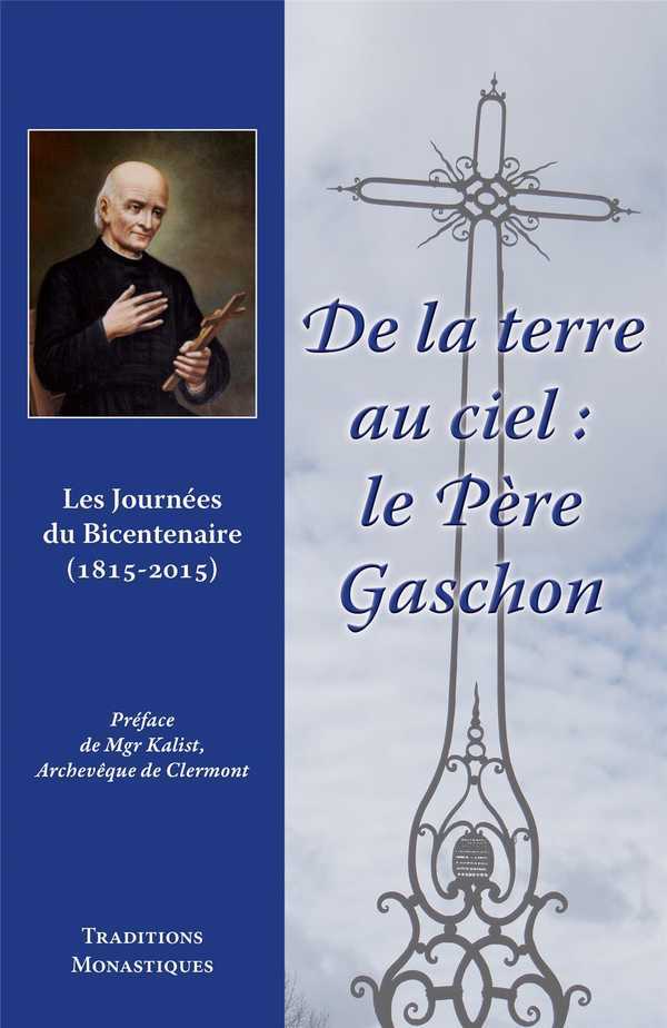 De la terre au Ciel - le Père Gaschon