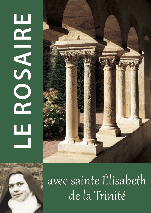 Le Rosaire - Textes de Sainte Élisabeth de la Trinité