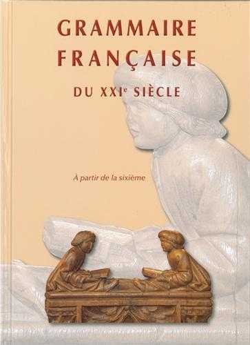 Grammaire française au XXIe siècle à partir de la sixième