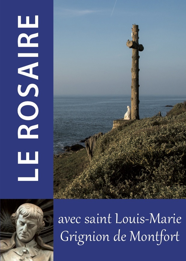 Le Rosaire - textes de Saint Louis-Marie Grignion de Montfort