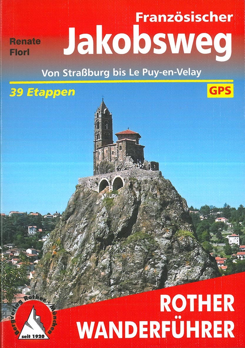 FRANZOSISCHER JAKOBSWEG (ALL) VON STRASBURG BIS LE PUY EN VE