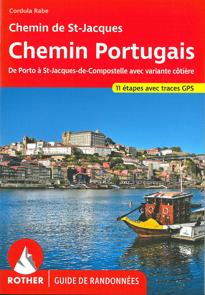 CHEMIN PORTUGAIS (FR) PORTO A ST JACQUES DE COMPOSTELLE