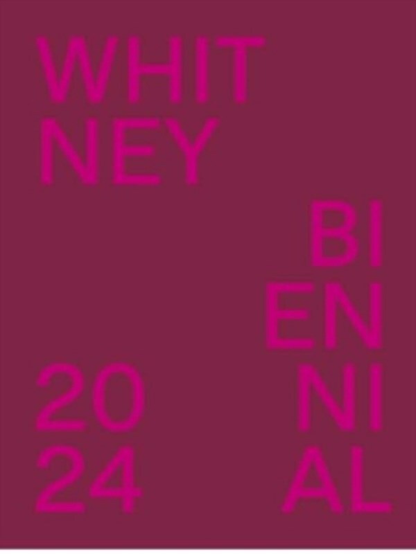 Whitney Biennial 2024