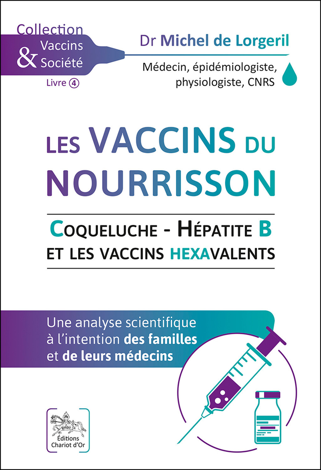 Les vaccins du nourrisson - coqueluche, hépatite B et les vaccins hexavalents