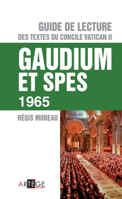 Guide de lecture des textes du concile Vatican II, Gaudium et spes