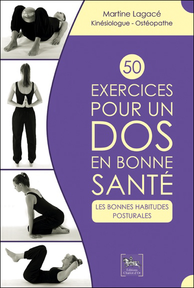 50 exercices pour un dos en bonne santé - les bonnes habitudes posturales