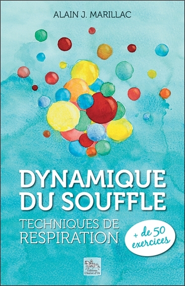 Dynamique du souffle - Techniques de respiration