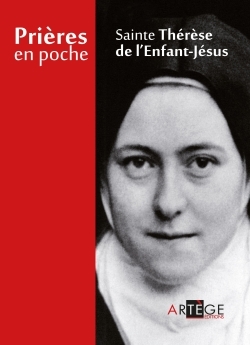 Prières en poche - Sainte Thérèse de l'Enfant Jésus