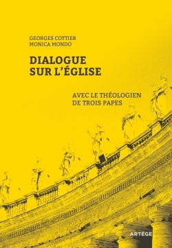 Dialogue sur l'Église avec le théologien de trois papes