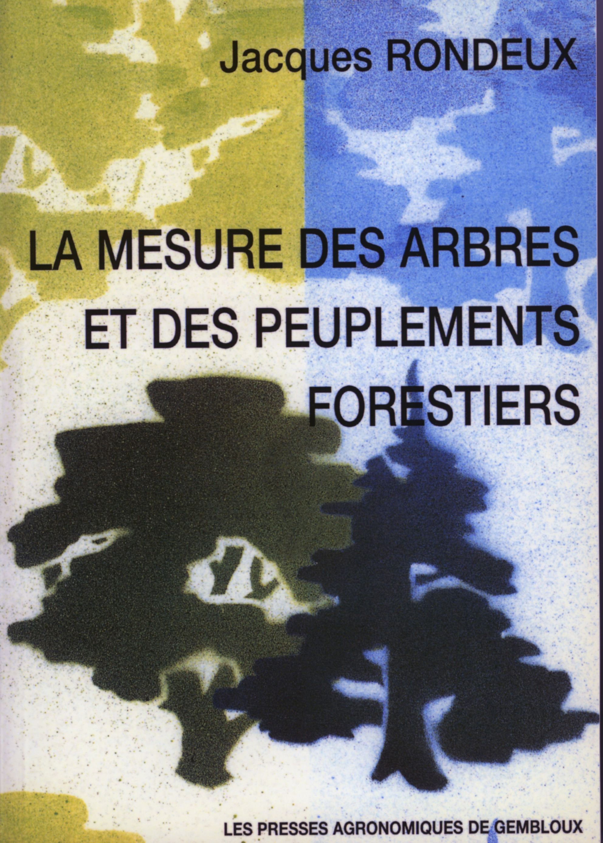 LA MESURE DES ARBRES ET DES PEUPLEMENTS FORESTIERS