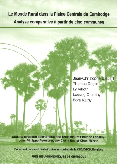 LE MONDE RURAL DANS LA PLAINE CENTRALE DU CAMBODGE. ANALYSE COMPARATIVE A PARTIR DE CINQ COMMUNES