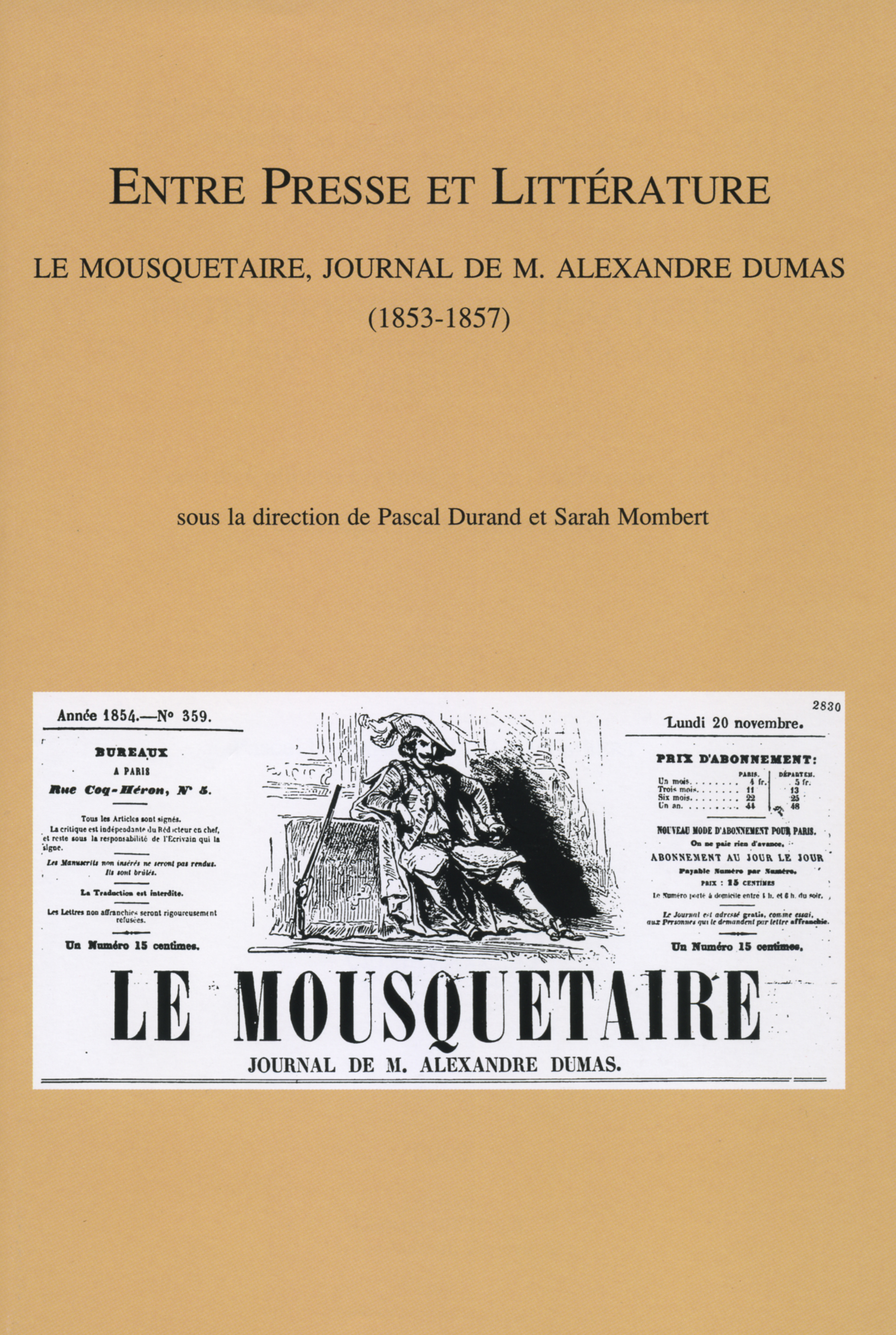 ENTRE PRESSE ET LITTERATURE. LE MOUSQUETAIRE JOURNAL DE M. ALEXANDRE DUMAS (1853-1857).