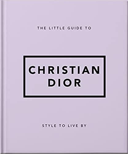 The Little Guide to Christian Dior