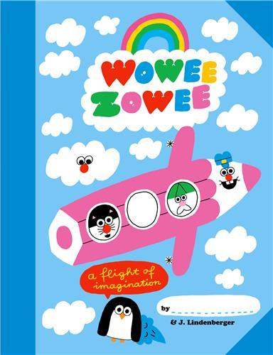 Wowee Zowee A Flight of Imagination /anglais