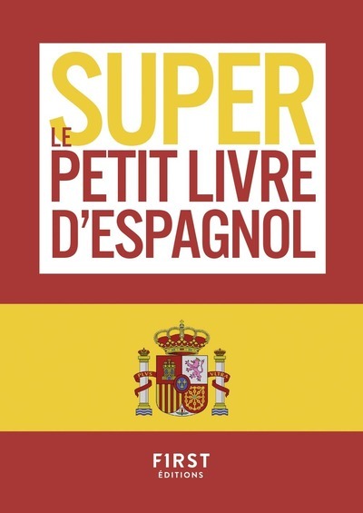 LE SUPER PETIT LIVRE D-ESPAGNOL