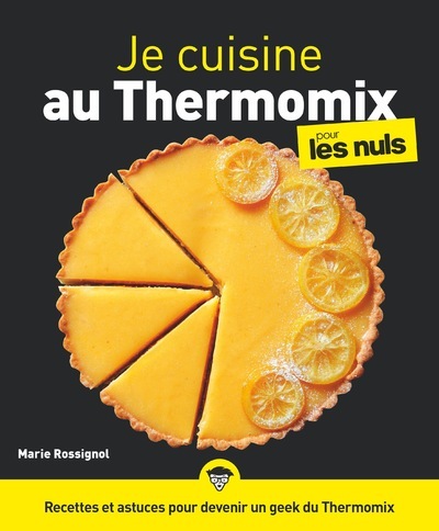 Je cuisine au Thermomix Pour les Nuls illustré