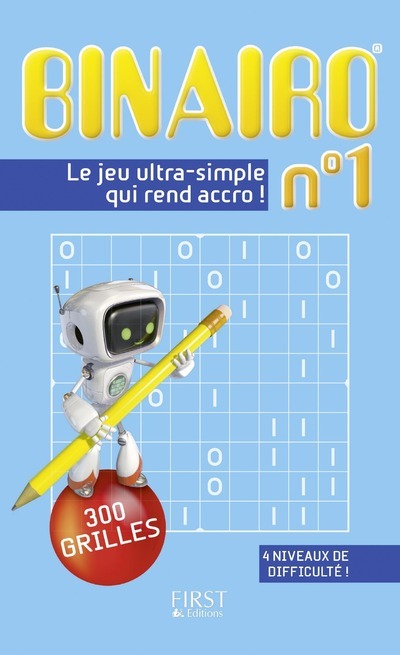 Binairo n°1 - 300 grilles : le nouveau jeu complètement addictif !