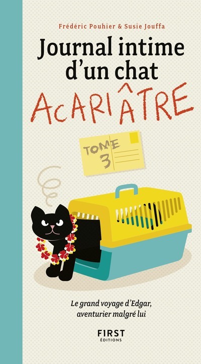 Journal intime d'un chat acariâtre - tome 3