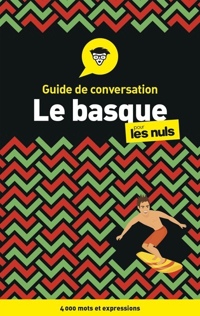 Guide de conversation - Le basque pour les nuls, 3ed
