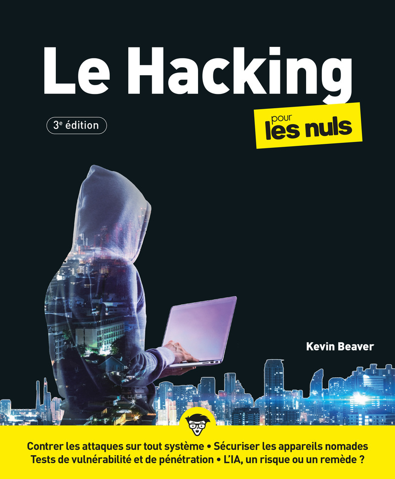 Hacking pour les Nuls - 3e édition