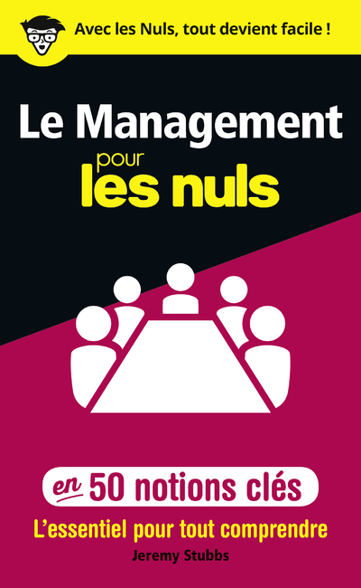 Le management pour les Nuls en 50 notions clés