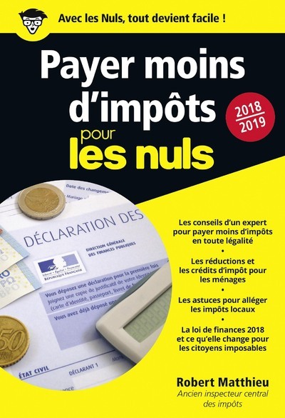 Payer moins d'impôts 2018-2019 Pour les Nuls Poche