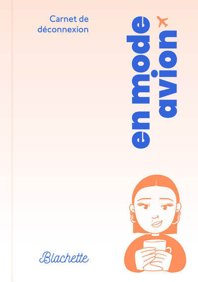 En mode avion, carnet de déconnexion