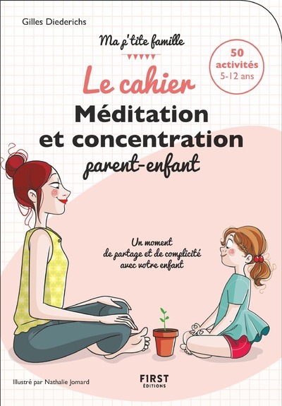 Le cahier Méditation et concentration parent-enfant