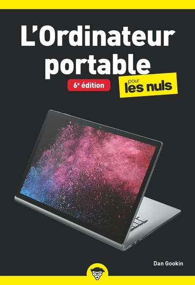 L'Ordinateur portable pour les Nuls, poche, 6e éd.