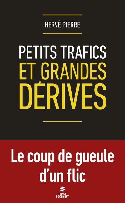 Petits trafics et grandes dérives