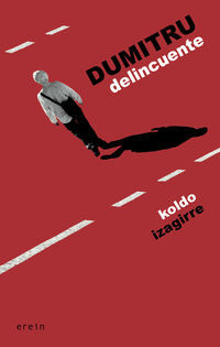 DUMITRU DELINCUENTE